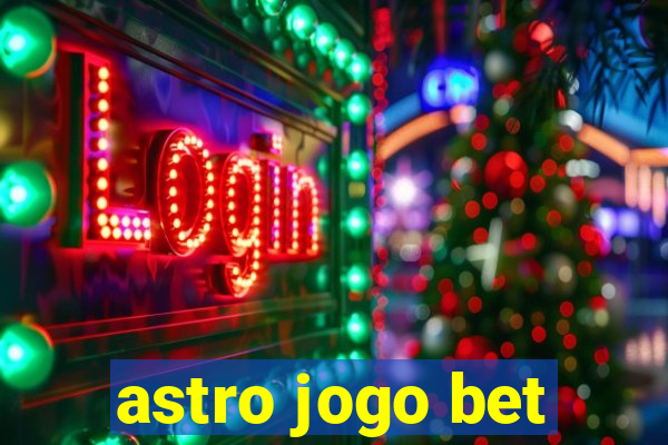 astro jogo bet