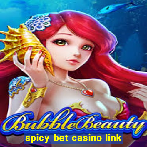 spicy bet casino link