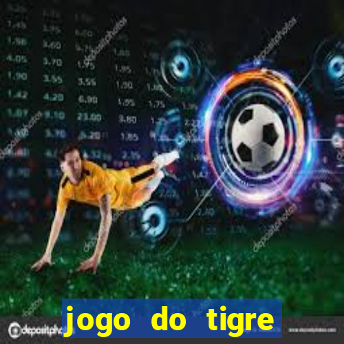 jogo do tigre deposito de 3 reais