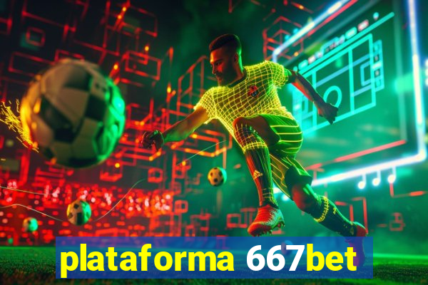 plataforma 667bet