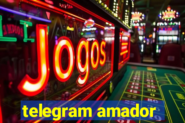 telegram amador