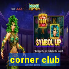 corner club