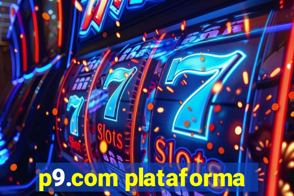 p9.com plataforma