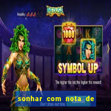 sonhar com nota de 5 reais jogo do bicho