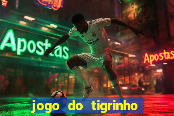 jogo do tigrinho apk dinheiro infinito