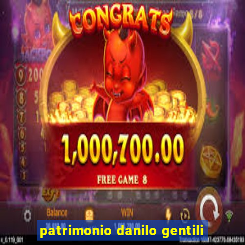 patrimonio danilo gentili