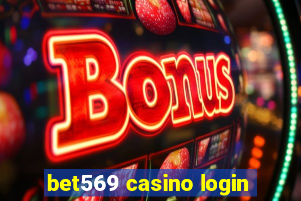 bet569 casino login