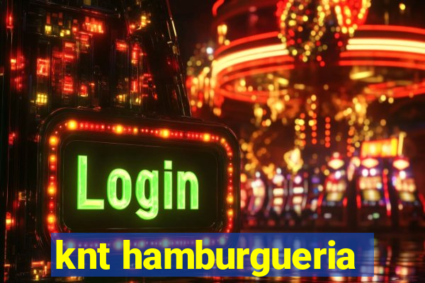 knt hamburgueria