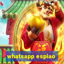 whatsapp espiao