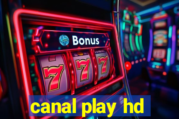 canal play hd