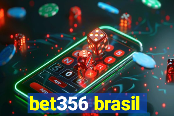 bet356 brasil