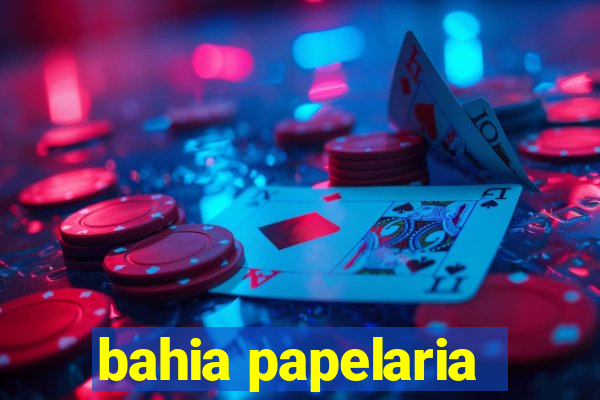 bahia papelaria