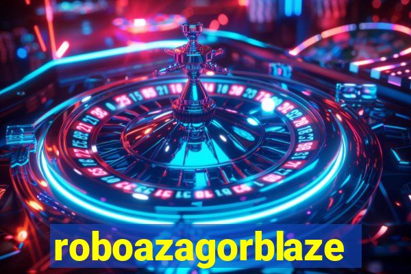 roboazagorblaze