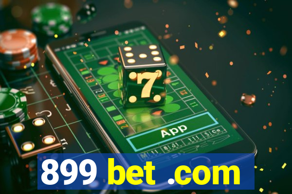 899 bet .com