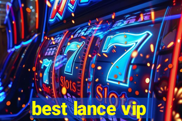 best lance vip