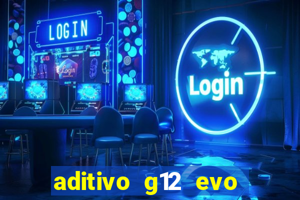 aditivo g12 evo ficha tecnica