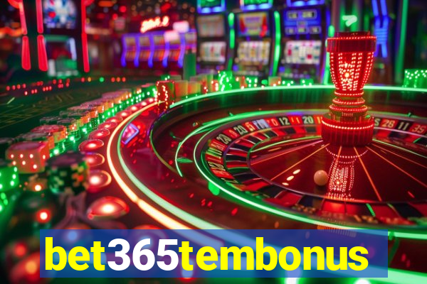 bet365tembonus