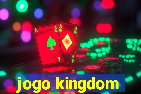 jogo kingdom