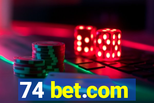 74 bet.com