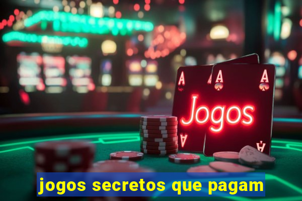 jogos secretos que pagam