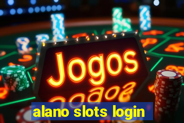 alano slots login