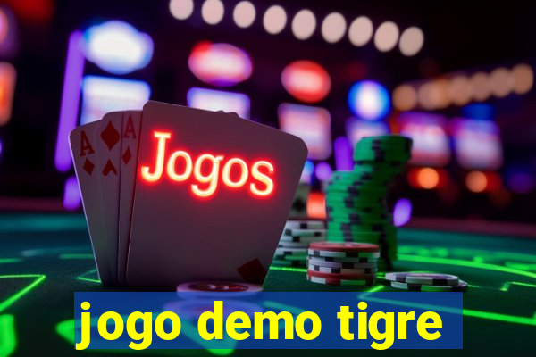 jogo demo tigre