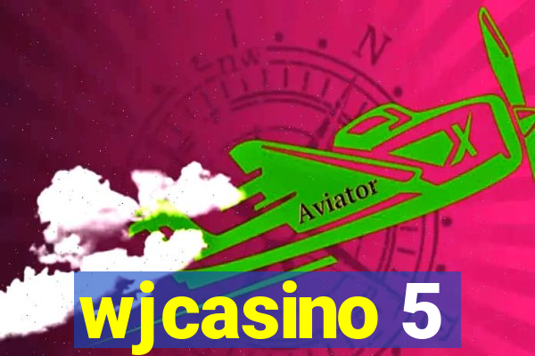 wjcasino 5