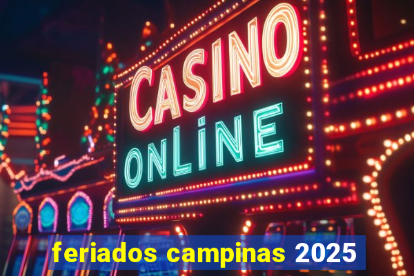 feriados campinas 2025