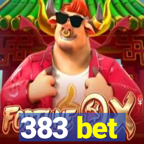 383 bet