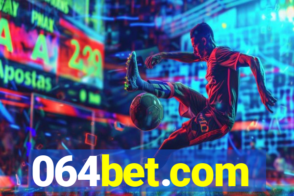 064bet.com