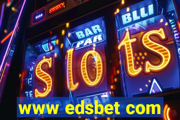 www edsbet com