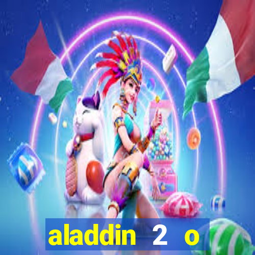 aladdin 2 o retorno de jafar filme completo dublado