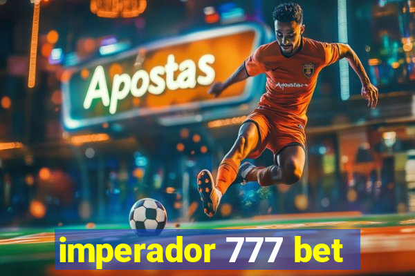 imperador 777 bet