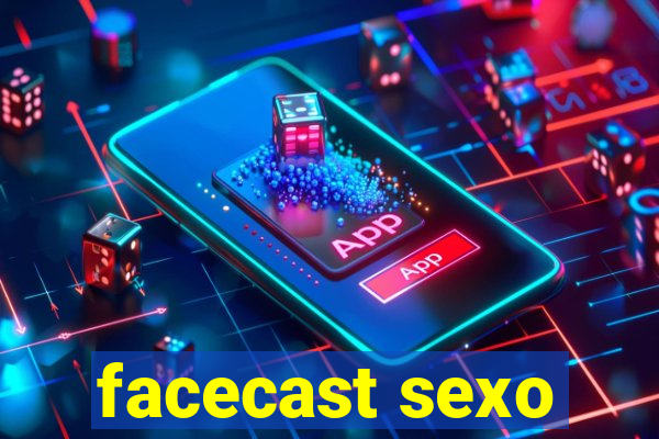 facecast sexo