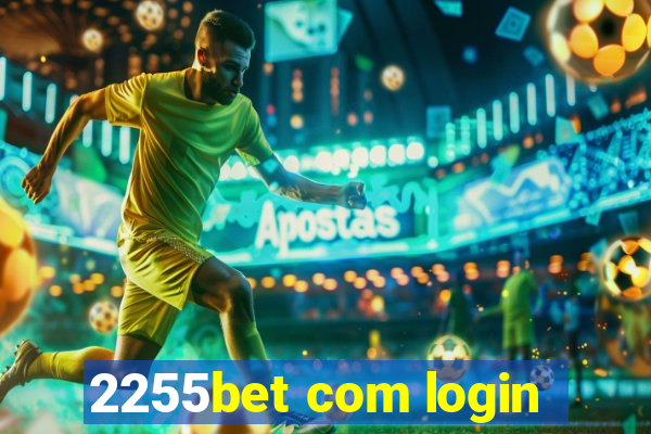 2255bet com login