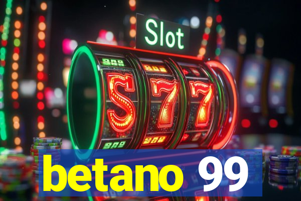 betano 99