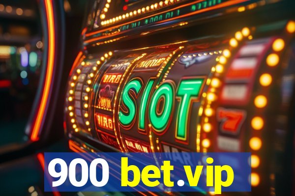 900 bet.vip