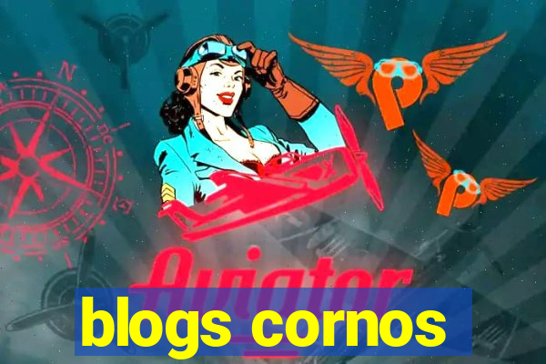 blogs cornos