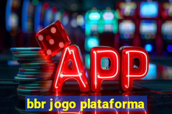 bbr jogo plataforma