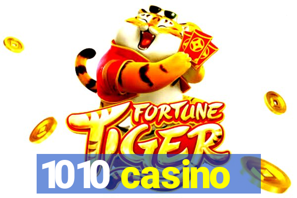 1010 casino