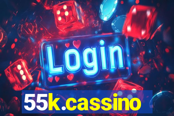 55k.cassino