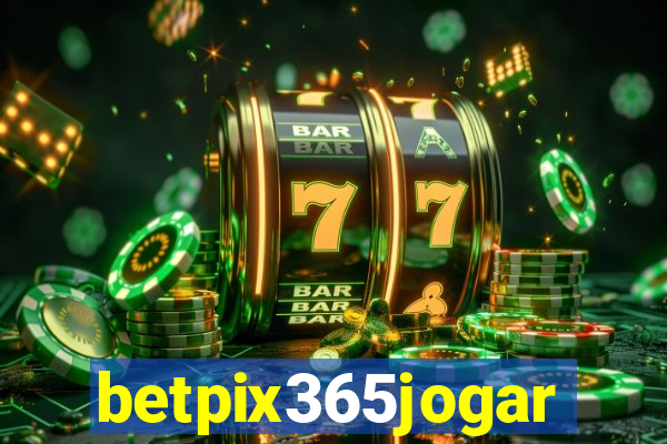 betpix365jogar