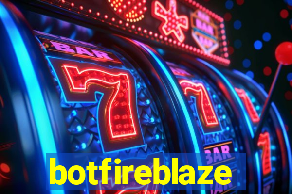 botfireblaze