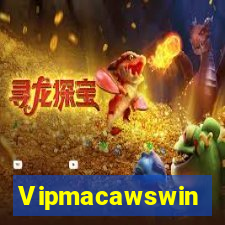 Vipmacawswin