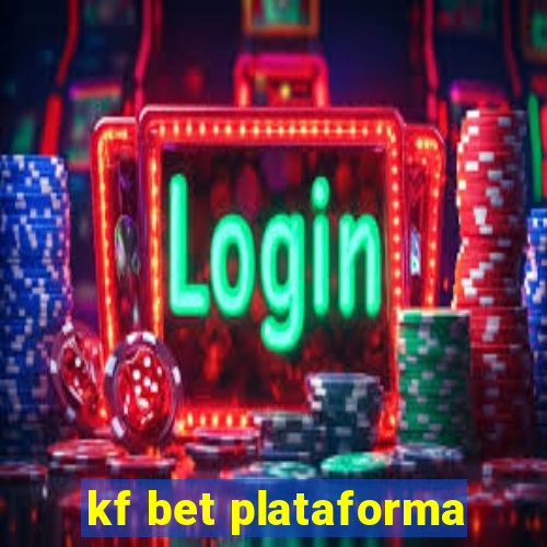 kf bet plataforma