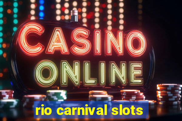 rio carnival slots