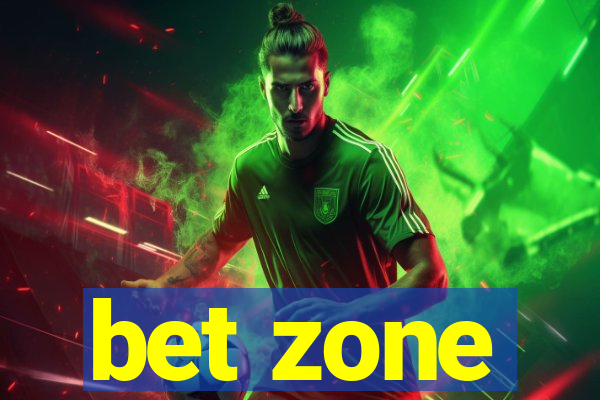 bet zone