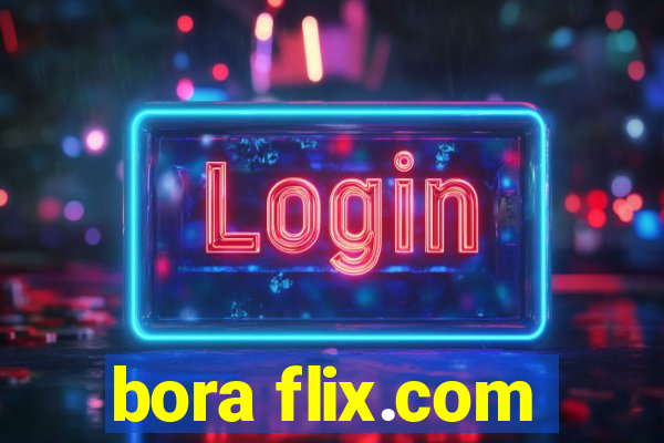 bora flix.com