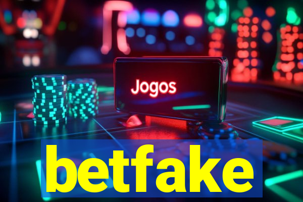 betfake