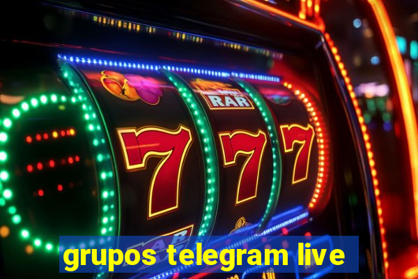 grupos telegram live